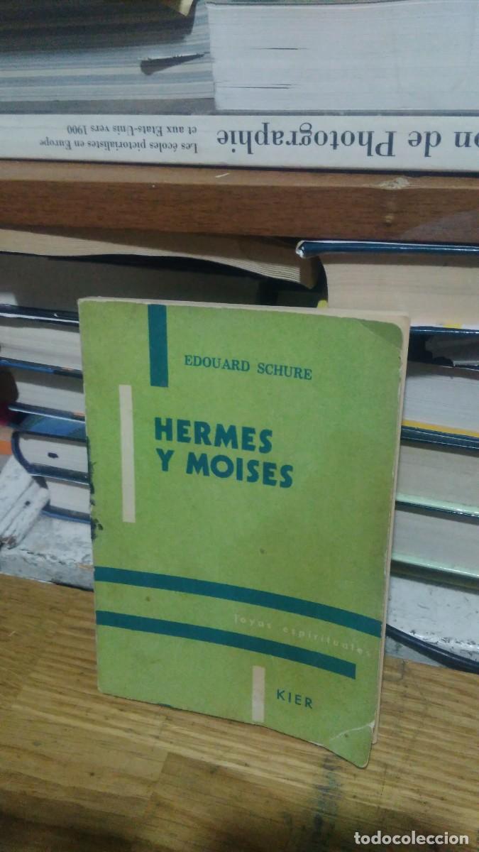 Libros de segunda mano: HERMES Y MOISES, EDOUARD SCHURE, KIER - Foto 1