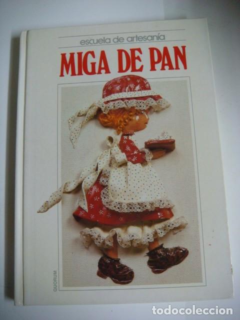 Libros de segunda mano: LIBRO DE LA ESCUELA DE ARTESANIA MIGA DE PAN-(&) - Foto 1