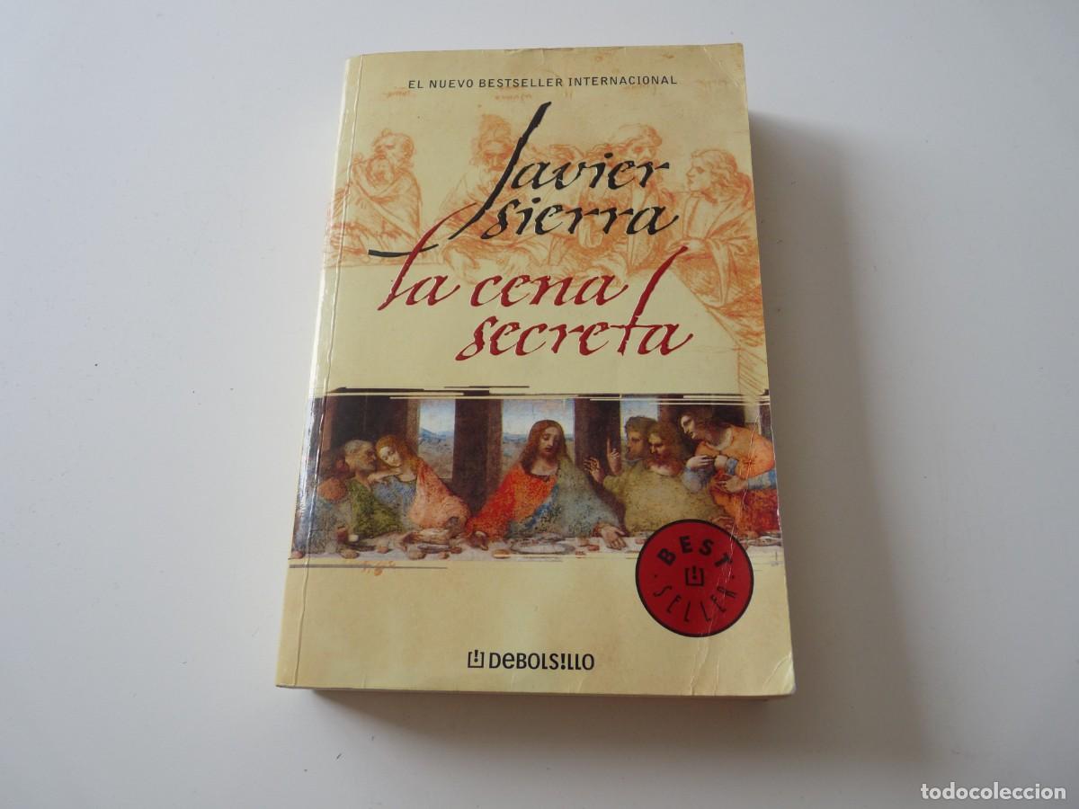 Libros de segunda mano: LA CENA SECRETA de JAVIER SIERRA REF: C10 - Foto 1