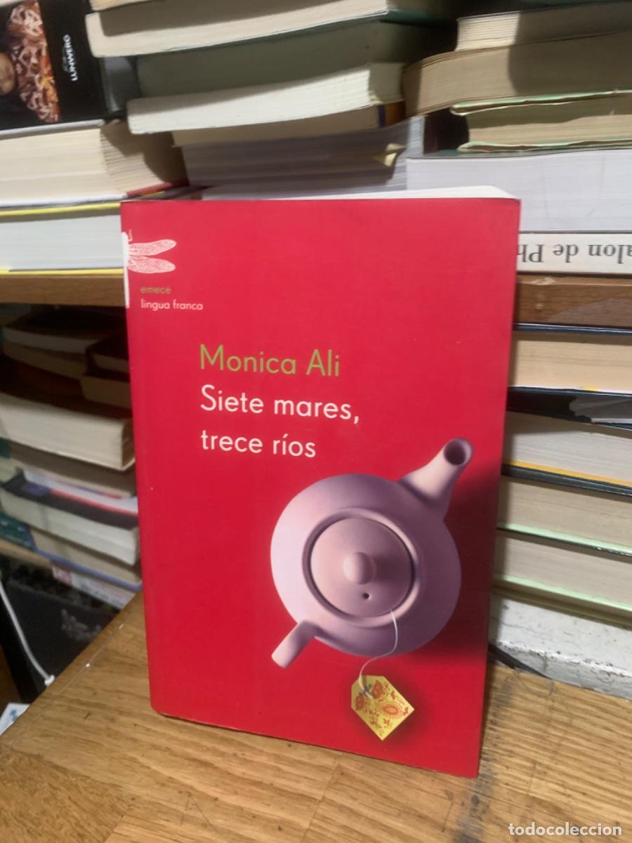 Libros de segunda mano: SIETE MARES, TRECE R&Iacute;OS, MONICA ALI, ED EMECE - Foto 1