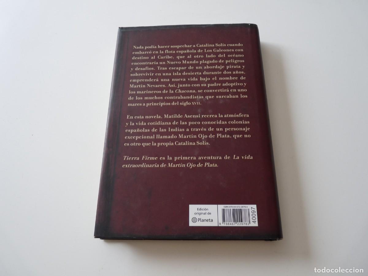 Libros de segunda mano: TIERRA FIRME de MATILDE ASENSI REF: C10 - Foto 2