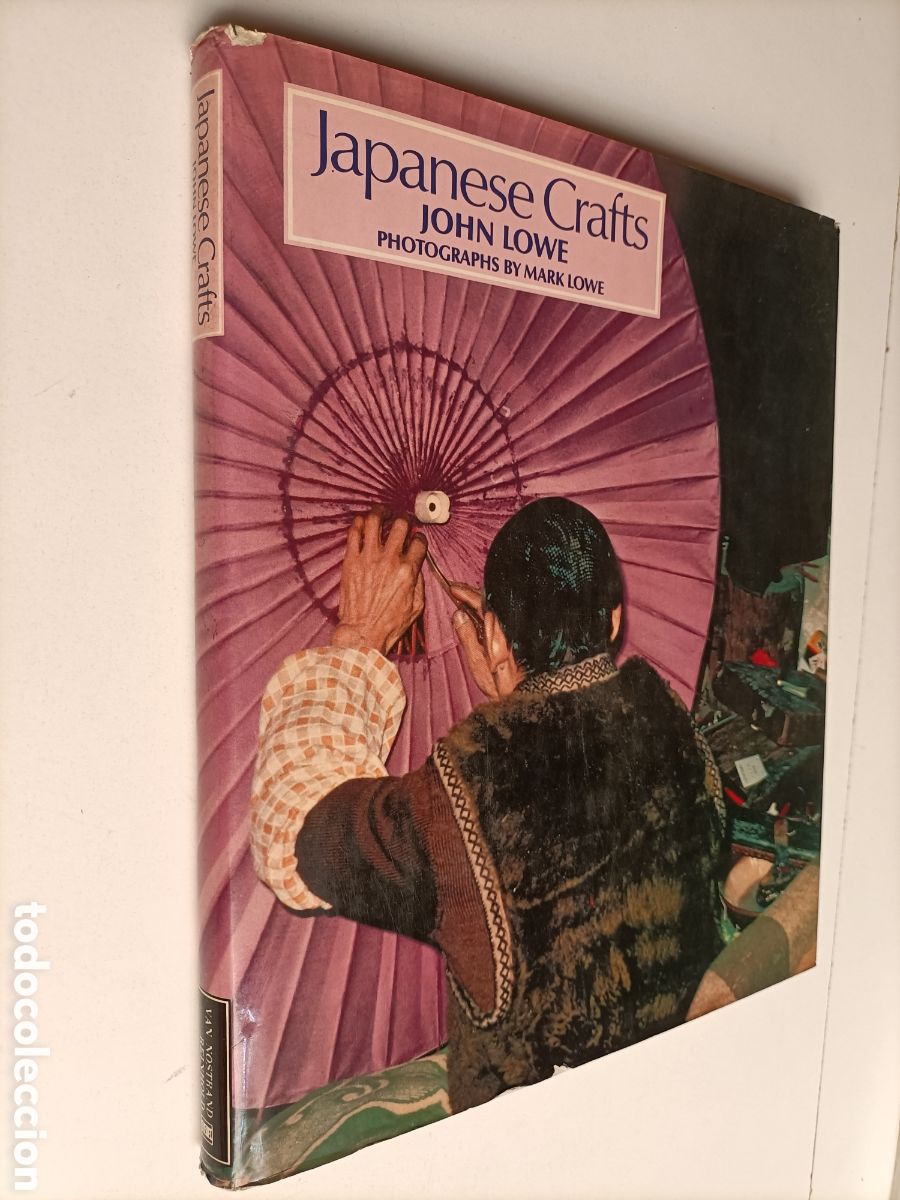 Libri di seconda mano: Japanese Crafts John Lowe . Edici&oacute;n en ingl&eacute;s. Artesan&iacute;a japonesa.. manualidades orientalismo