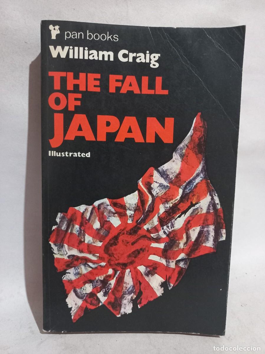 Gebrauchte B&uuml;cher: William Crai - The Fall of Japan - 1968