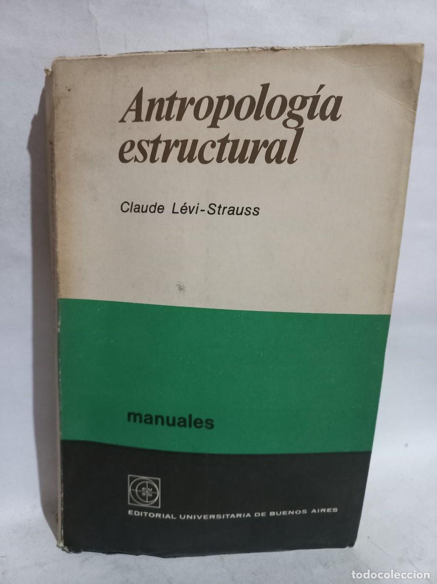 Libros de segunda mano: Claude L&eacute;vi-Strauss - Antropolog&iacute;a Estructural - 1969 - Foto 1