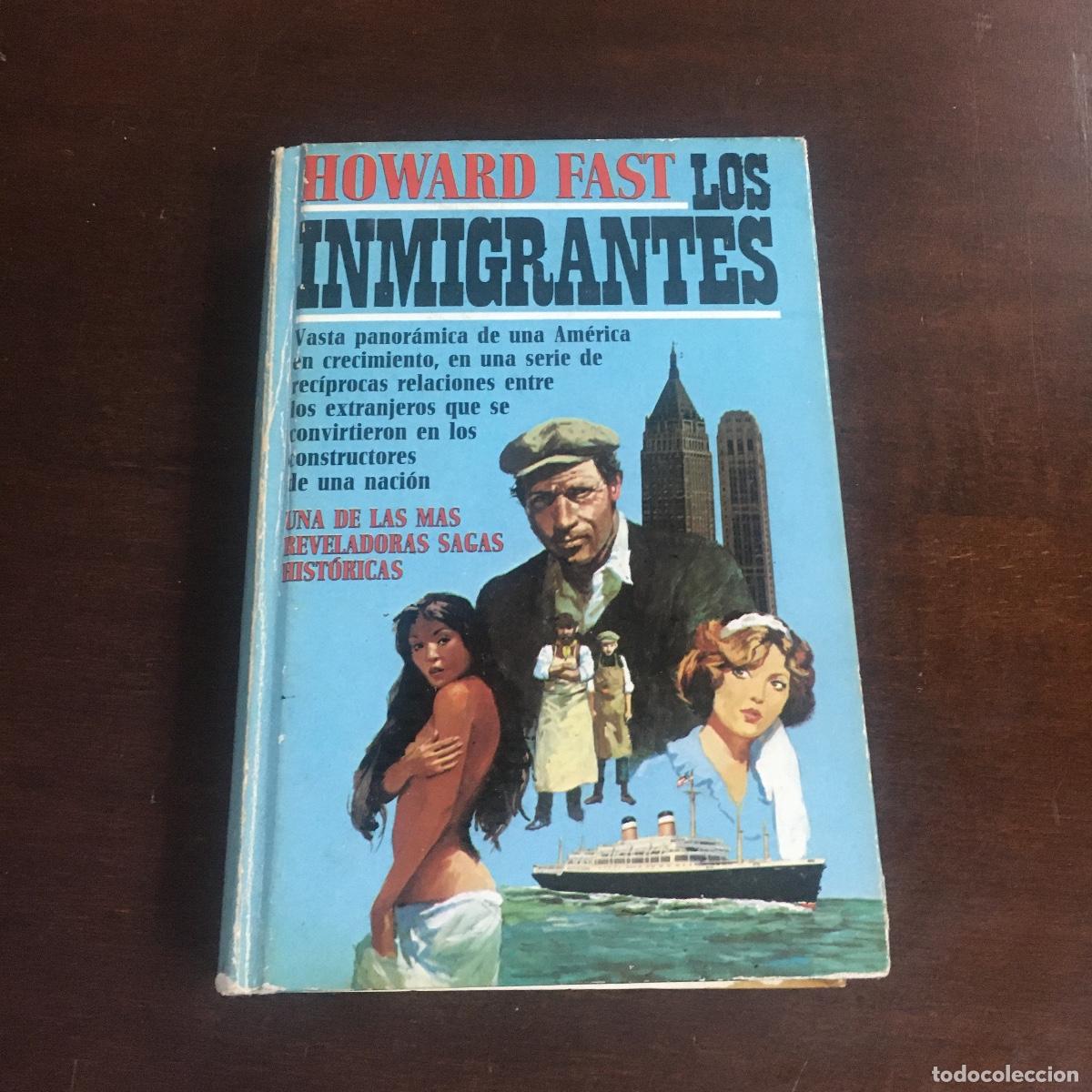 Libros de segunda mano: LOS INMIGRANTES - HOWARD FAST REF: 1055 - Foto 1