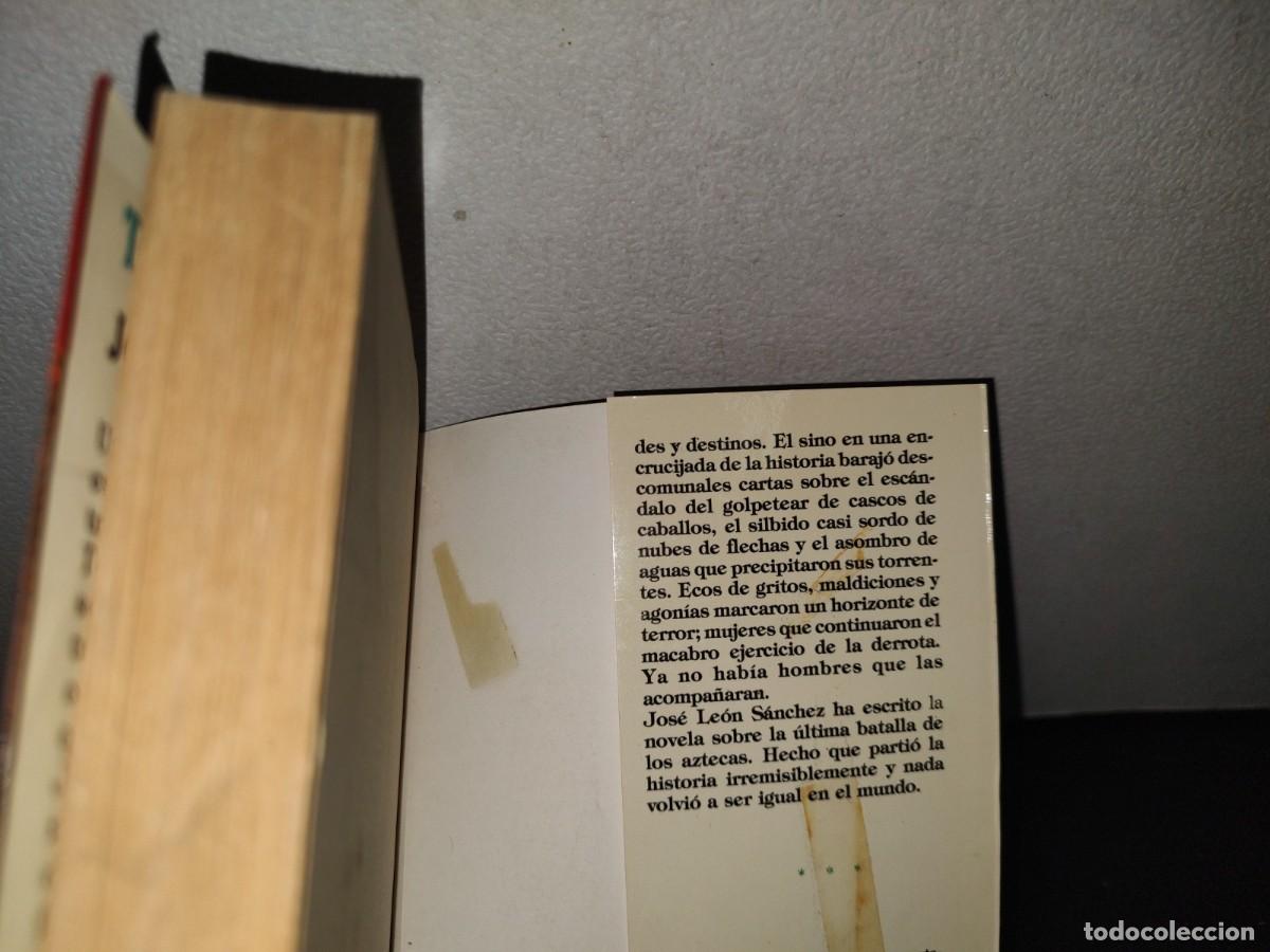 Libros de segunda mano: 175- TENOCHTITL&Aacute;N. LA &Uacute;LTIMA BATALLA DE LOS AZTECAS - JOS&Eacute; LE&Oacute;N S&Aacute;NCHEZ - Foto 4