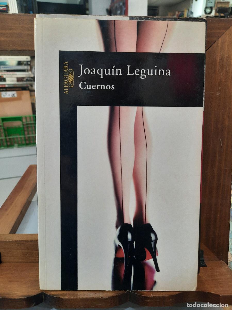 Libros de segunda mano: Cuernos - Joaqu&iacute;n Leguina - Ed. Alfaguara 2002 - Foto 1