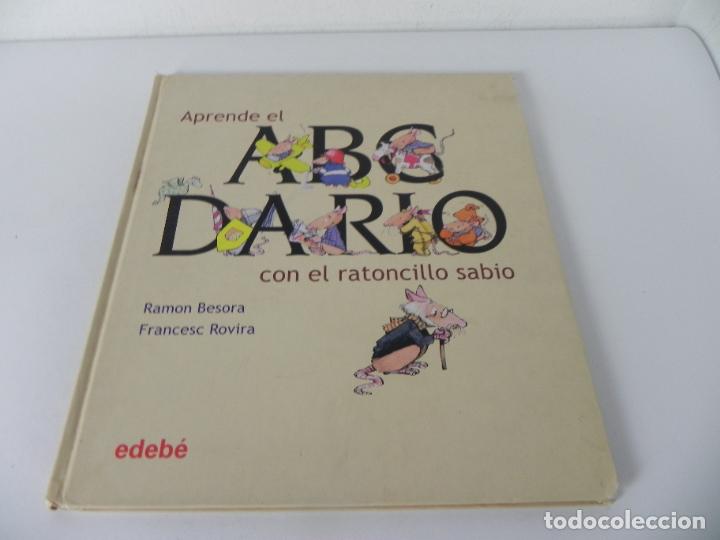 Libros de segunda mano: APRENDE EL ABCDARIO CON EL RATONCILLO SABIO (RAM&Oacute;N BESORA) ELDEB&Eacute;-2006 - Foto 2