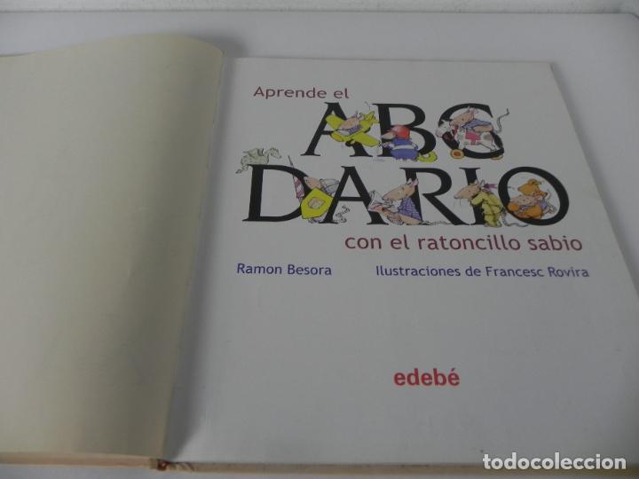 Libros de segunda mano: APRENDE EL ABCDARIO CON EL RATONCILLO SABIO (RAM&Oacute;N BESORA) ELDEB&Eacute;-2006 - Foto 3