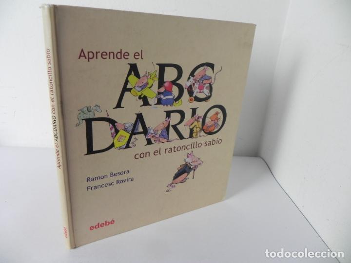 Libros de segunda mano: APRENDE EL ABCDARIO CON EL RATONCILLO SABIO (RAM&Oacute;N BESORA) ELDEB&Eacute;-2006 - Foto 1