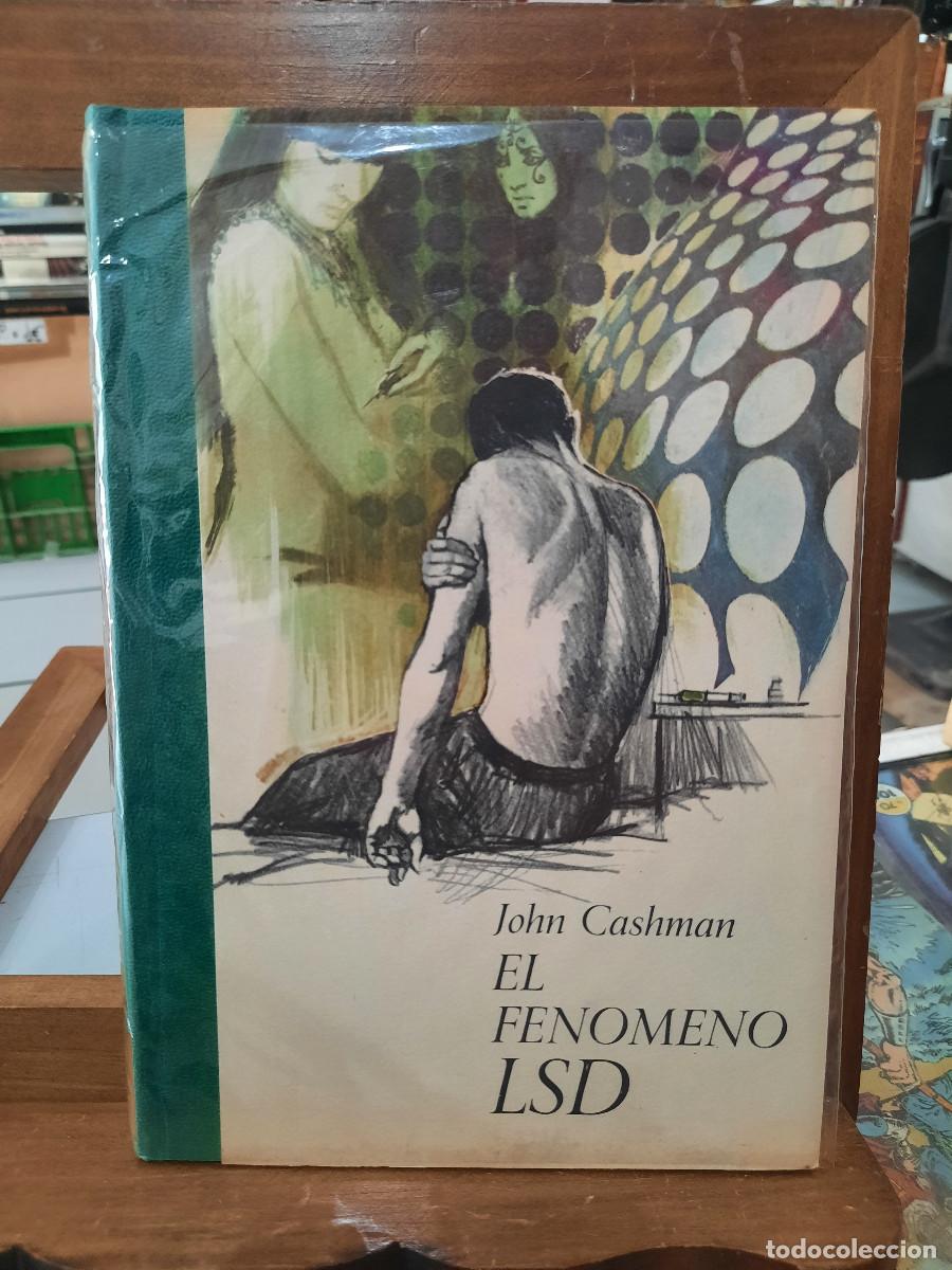 Libros de segunda mano: El Fen&oacute;meno LSD - John Cashman - Ed. P&J 1971 - Foto 1