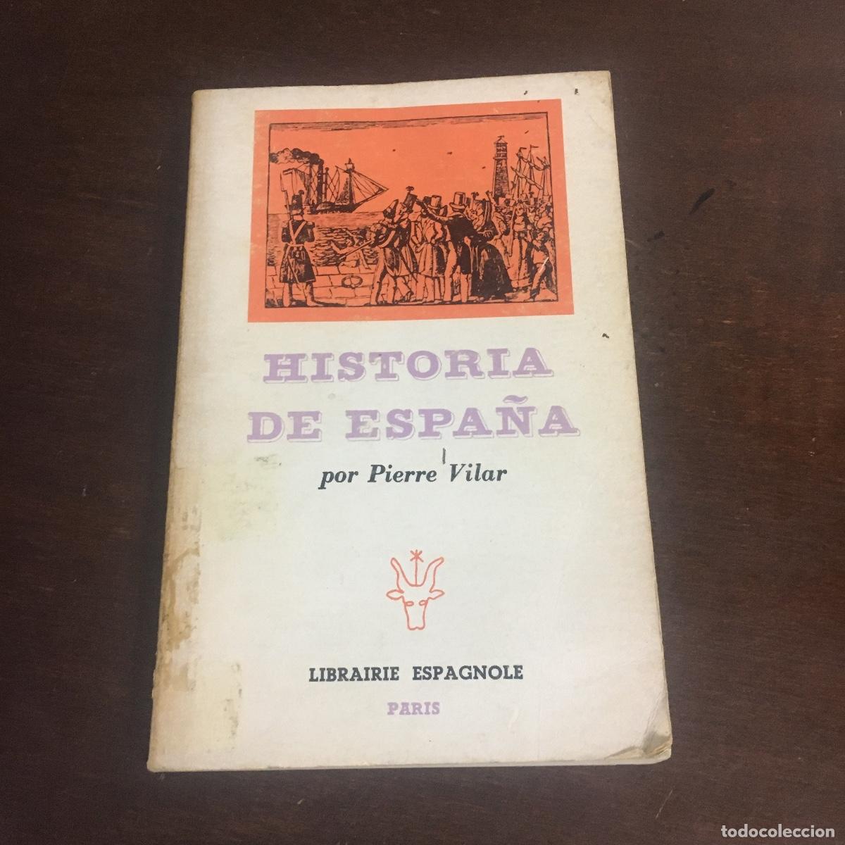Libros de segunda mano: Historia de Espa&ntilde;a - Pierre Vilar REF: 1162 - Foto 1