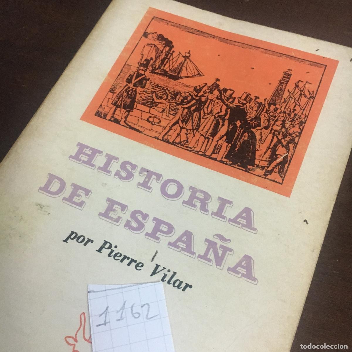 Libros de segunda mano: Historia de Espa&ntilde;a - Pierre Vilar REF: 1162 - Foto 5