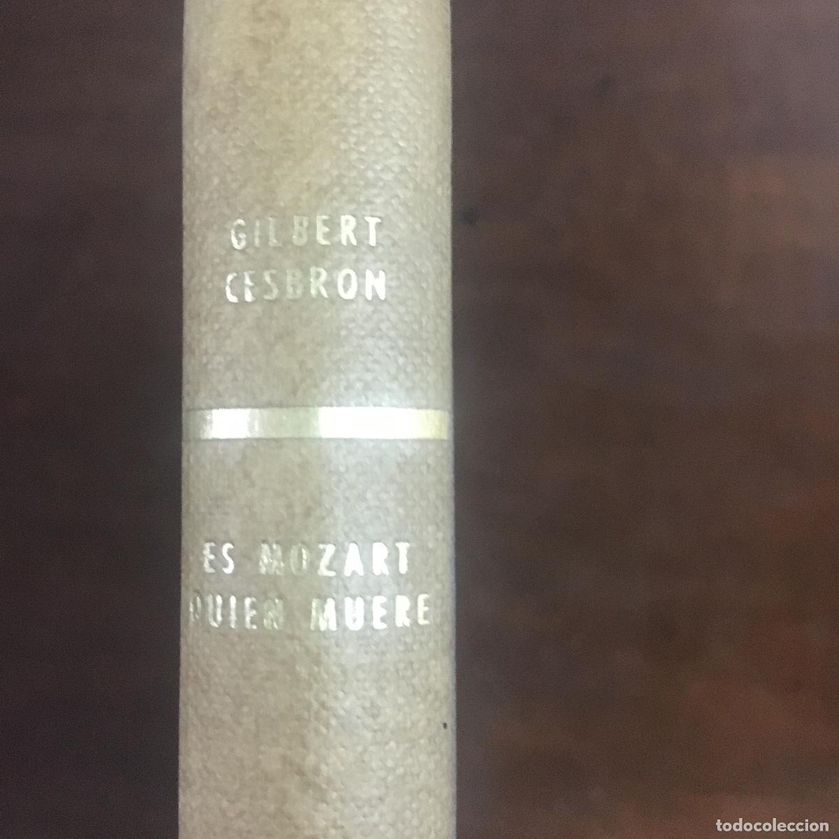 Libros de segunda mano: Es Mozart quien muere. Gilbert Cesbron. REF: 1176 - Foto 1