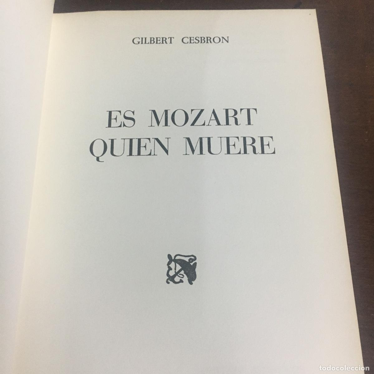 Libros de segunda mano: Es Mozart quien muere. Gilbert Cesbron. REF: 1176 - Foto 2