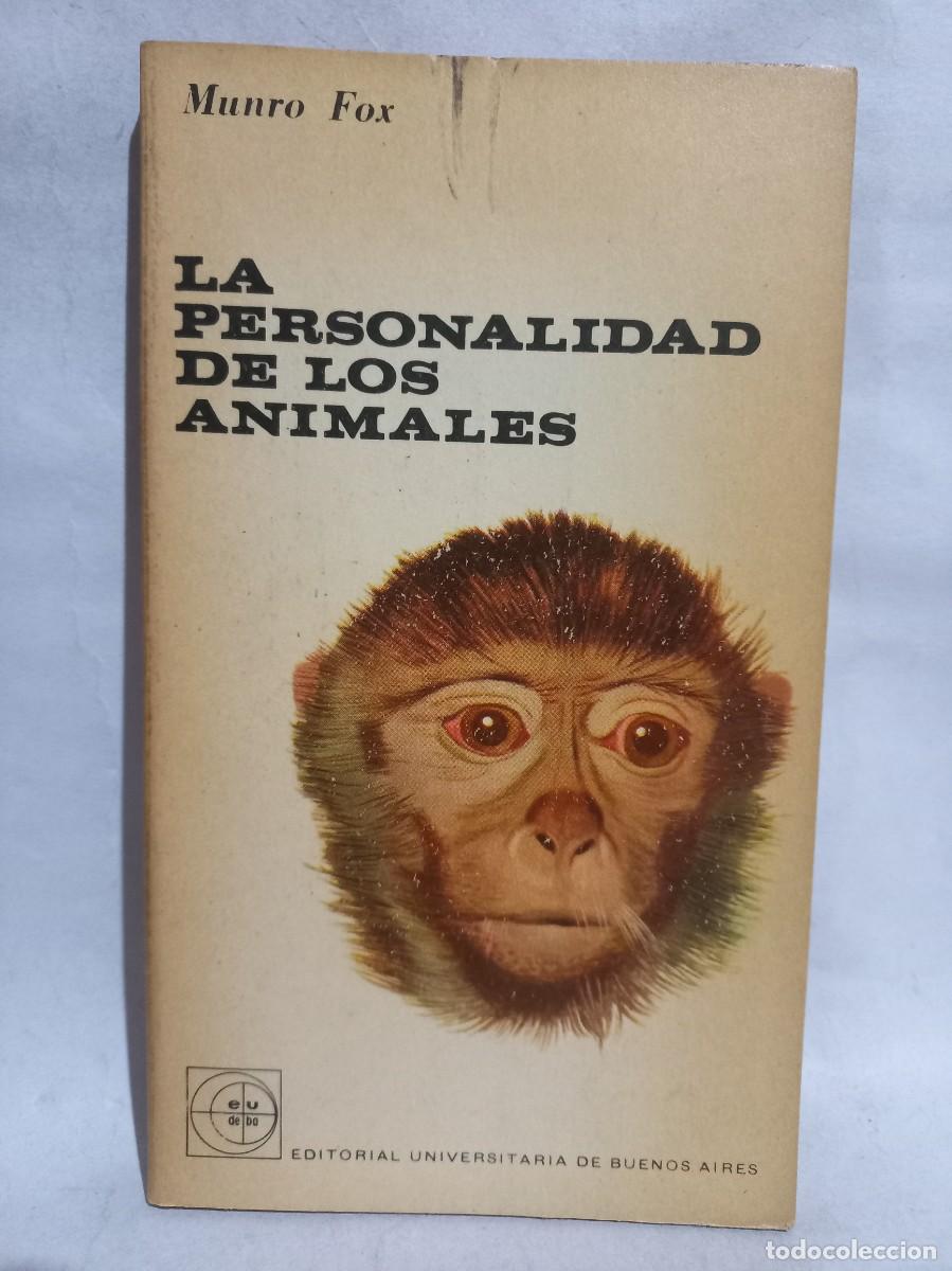 Libros de segunda mano: Munro Fox - La Personalidad de los Animales - 1962 - Foto 1