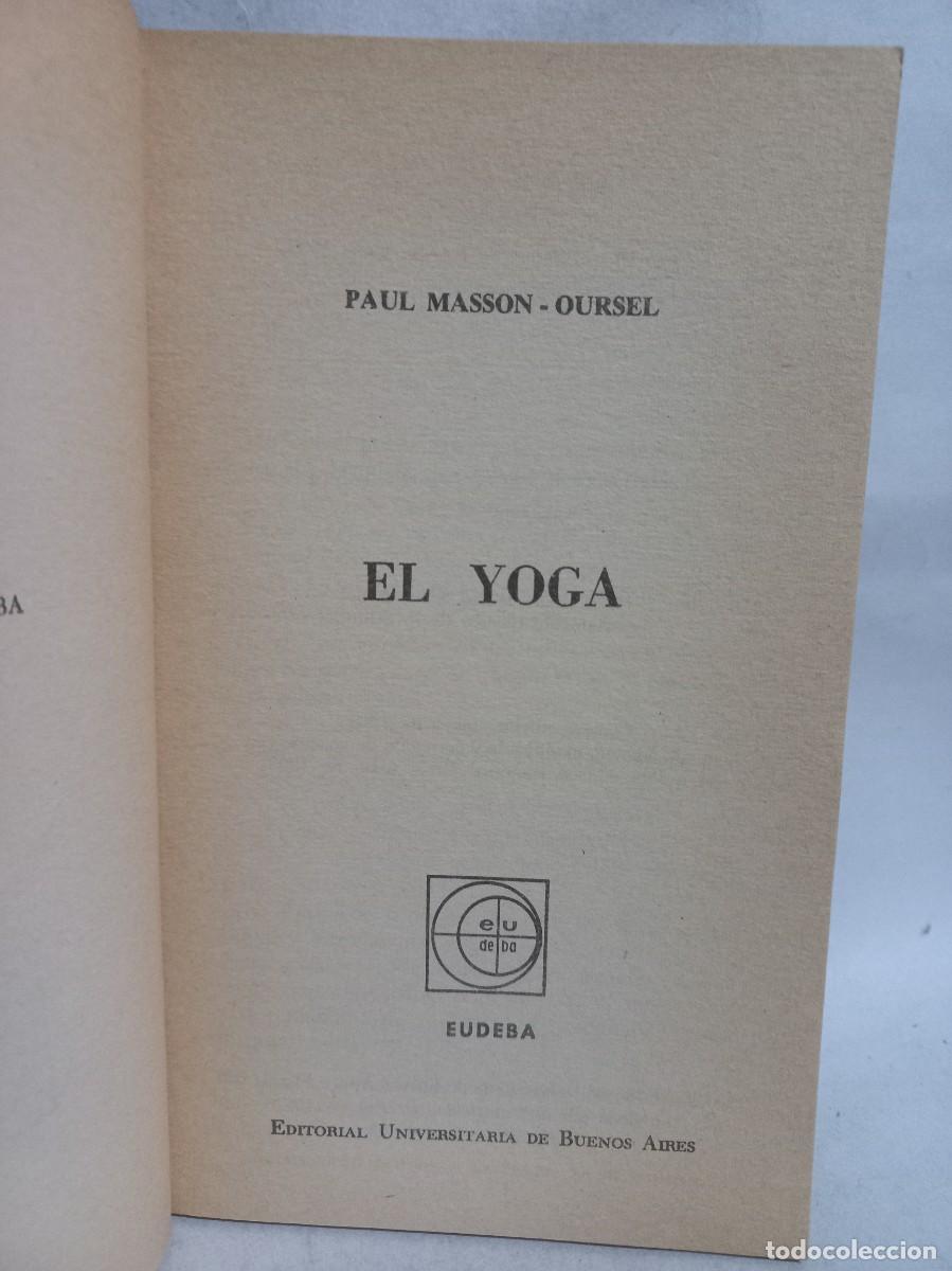 Libros de segunda mano: Paul Masson-Oursel - El Yoga - 1963 - Foto 2