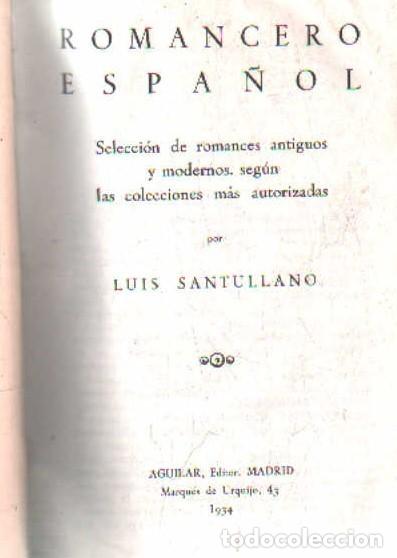 Libros de segunda mano: ROMANCERO ESPA&Ntilde;OL. SANTULLANO, LUIS. A-AGUI-1094 - Foto 2