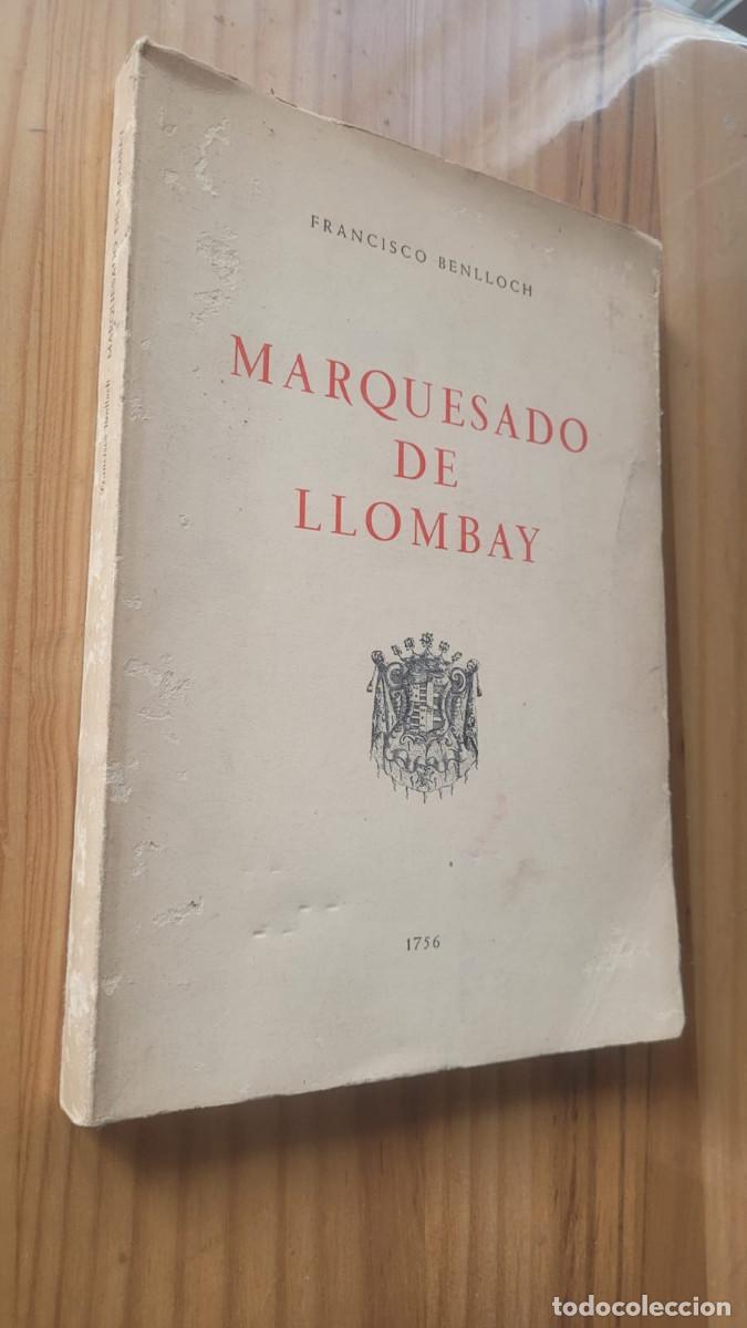 Libros de segunda mano: MARQUESADO DE LLOMBAY - F. BENLLOCH, 1975 - Foto 1