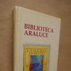 Libros de segunda mano: LA ILIADA O EL SITIO DE TROYA - RELATADA A LOS NIÑOS - BIBLIOTECA ARALUCE - ANAYA