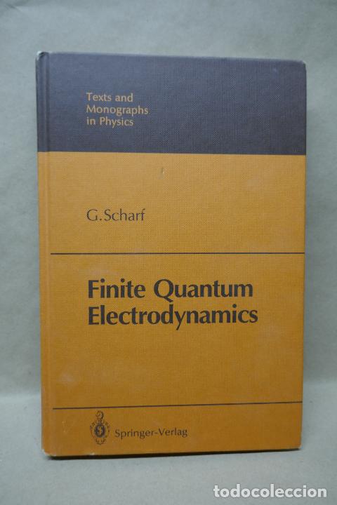 Libros de segunda mano: Finite Quantum Electrodynamics: de Gunter Scharf (en Ingl&eacute;s ) - Foto 2