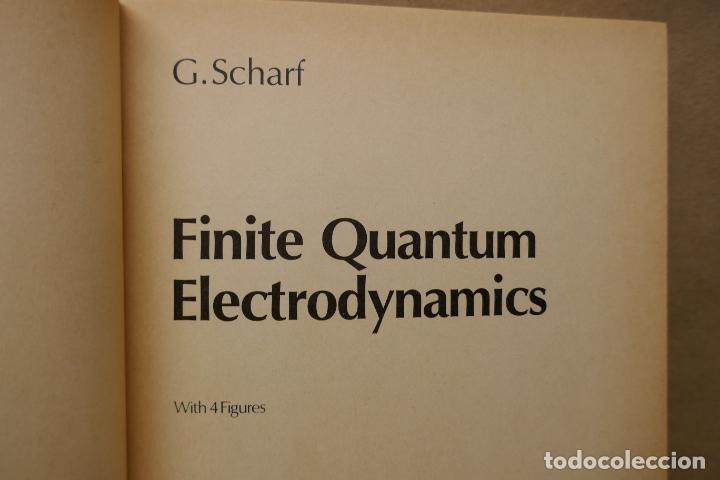 Libros de segunda mano: Finite Quantum Electrodynamics: de Gunter Scharf (en Ingl&eacute;s ) - Foto 6