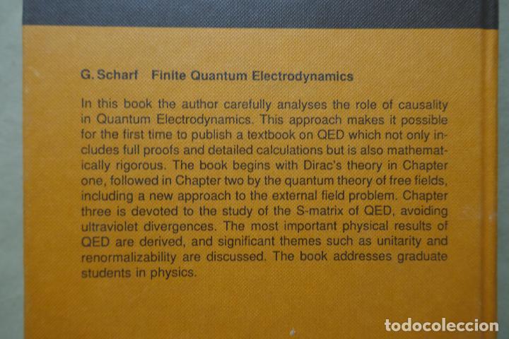 Libros de segunda mano: Finite Quantum Electrodynamics: de Gunter Scharf (en Ingl&eacute;s ) - Foto 16