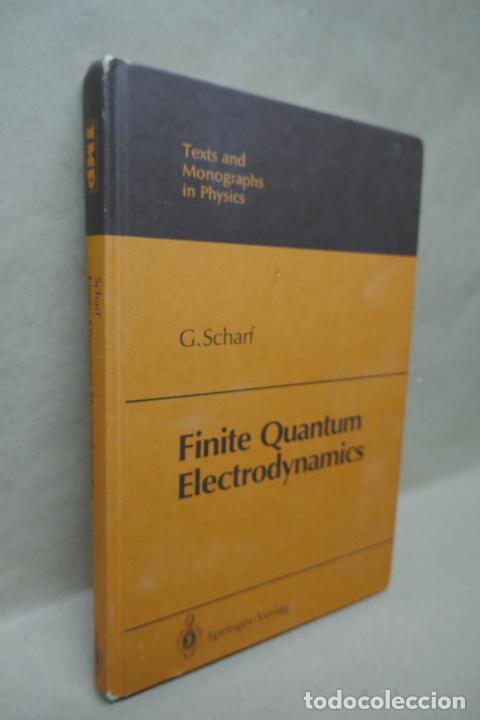 Libros de segunda mano: Finite Quantum Electrodynamics: de Gunter Scharf (en Ingl&eacute;s ) - Foto 1