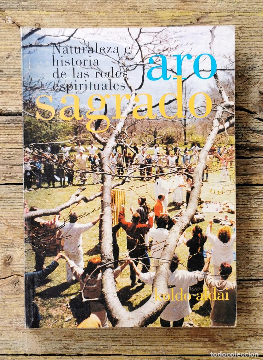 Libros de segunda mano: ARO SAGRADO. KOLDO ALDAI. 2004. - Foto 1