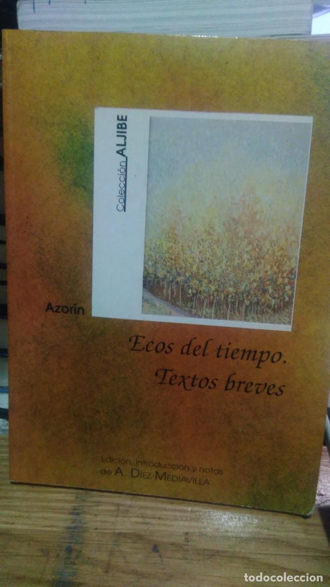 Libros de segunda mano: ECOS DEL TIEMPO. TEXTOS BREVES, AZOR&Iacute;N, COLECCI&Oacute;N ALJIBE - Foto 1