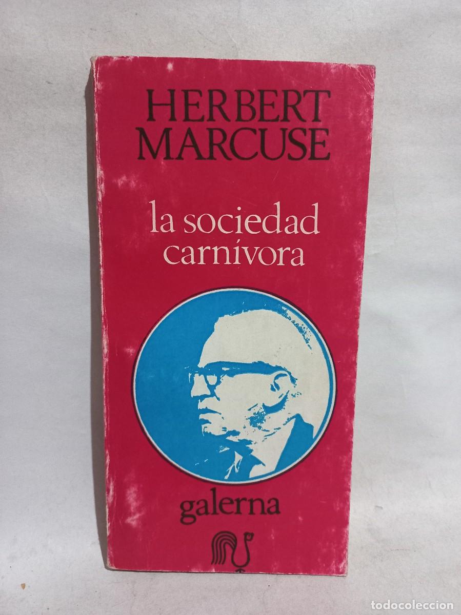 Libros de segunda mano: Herbert Marcuse - La Sociedad Carn&iacute;vora - 1969 - Foto 1