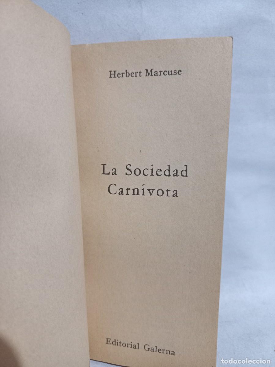 Libros de segunda mano: Herbert Marcuse - La Sociedad Carn&iacute;vora - 1969 - Foto 2