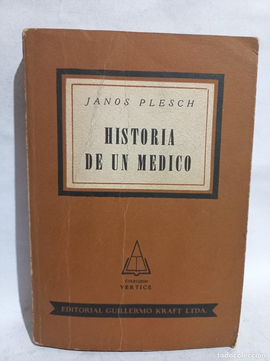 Gebrauchte B&uuml;cher: Janos Plesch - Historia de un M&eacute;dico - Primera edici&oacute;n en espa&ntilde;ol - 1952