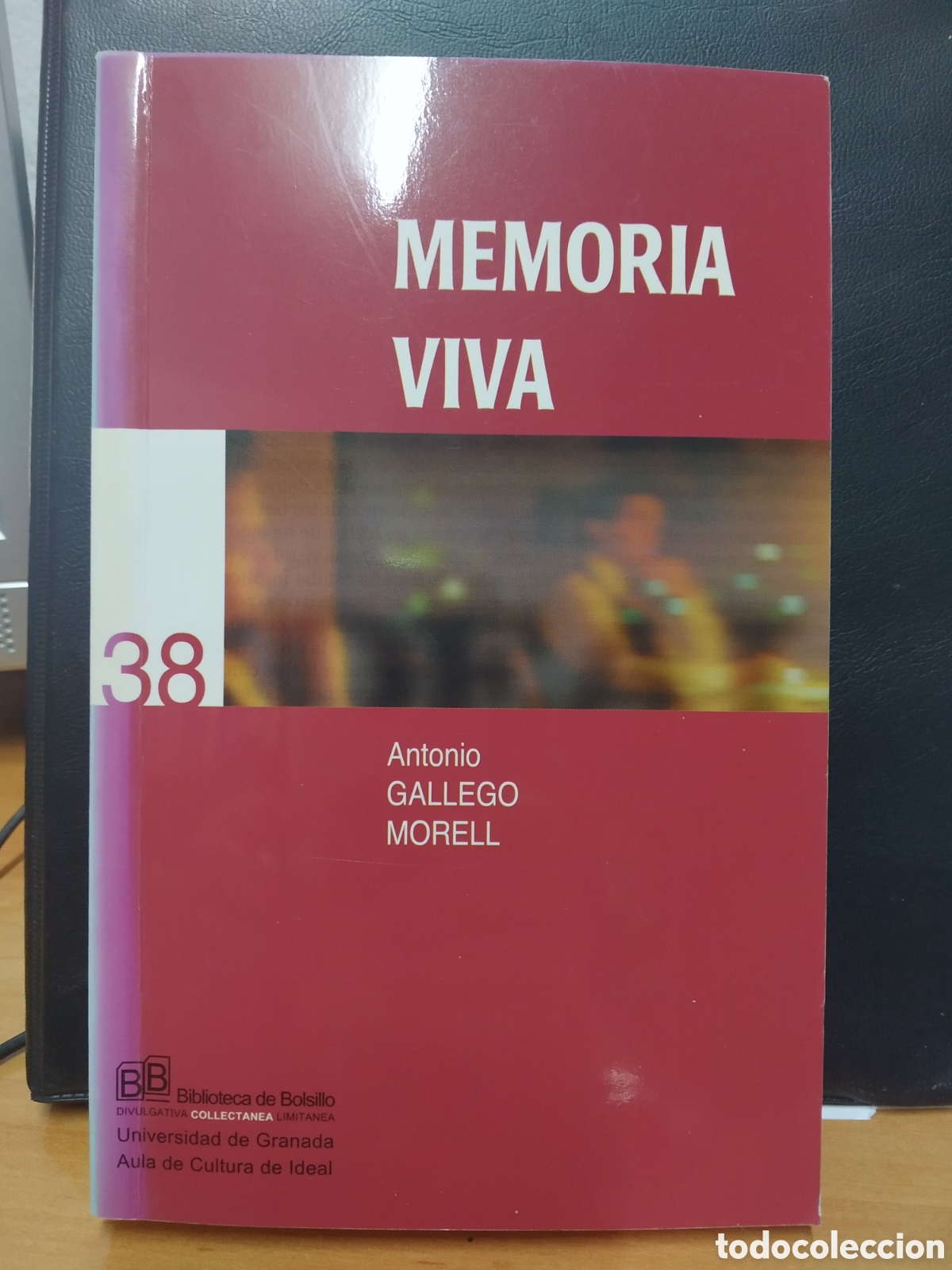Libros de segunda mano: MEMORIA VIVA. ANTONIO GALLEGO MORELL. GRANADA - Foto 1