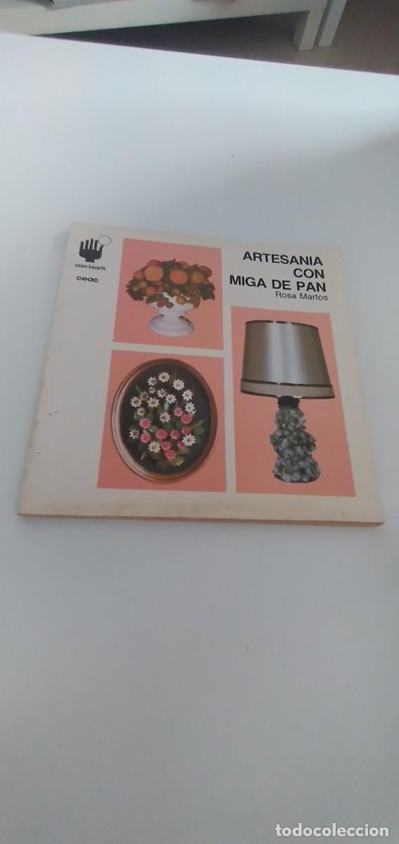 Libros de segunda mano: G-15 LIBRO CEAC ARTESANIA CON MIGA DE PAN ROSA MARTOS - Foto 1