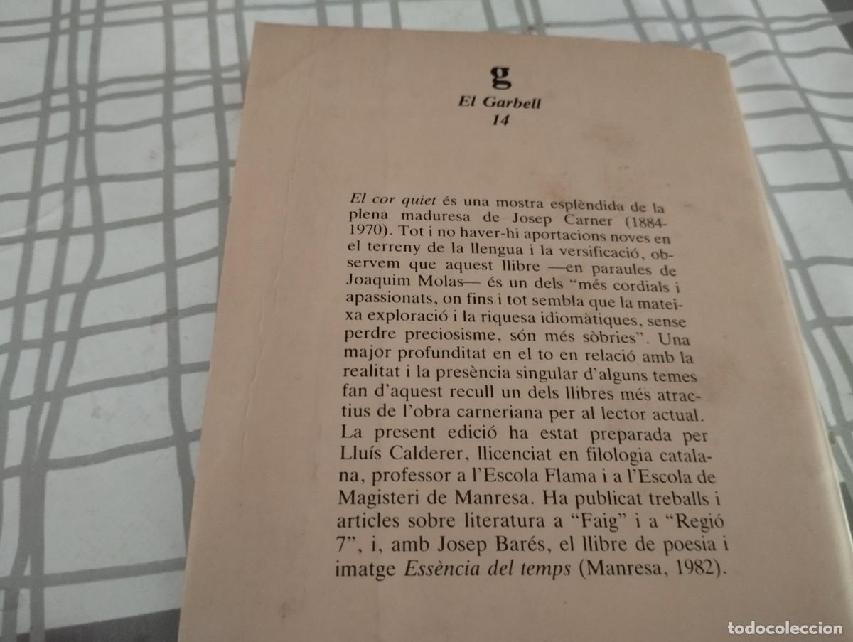 Libros de segunda mano: EL COR QUIET JOSEP CARNER ED. 62. 1990 - Foto 3
