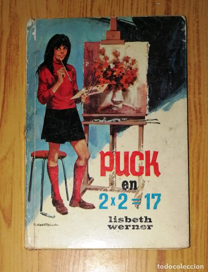 Libros de segunda mano: PUCK EN 2 x 2 = 17 (Puck ; 24) / Lisbeth Werner. - Toray, 1972 - Foto 1