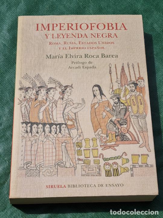 Libros de segunda mano: IMPERIOFOBIA Y LA LEYENDA NEGRA ROMA RUSIA ESTADOS UNIDOS Y EL IMPERIO ESPA&Ntilde;OL. MAR&Iacute;A ELVIRA ROCA