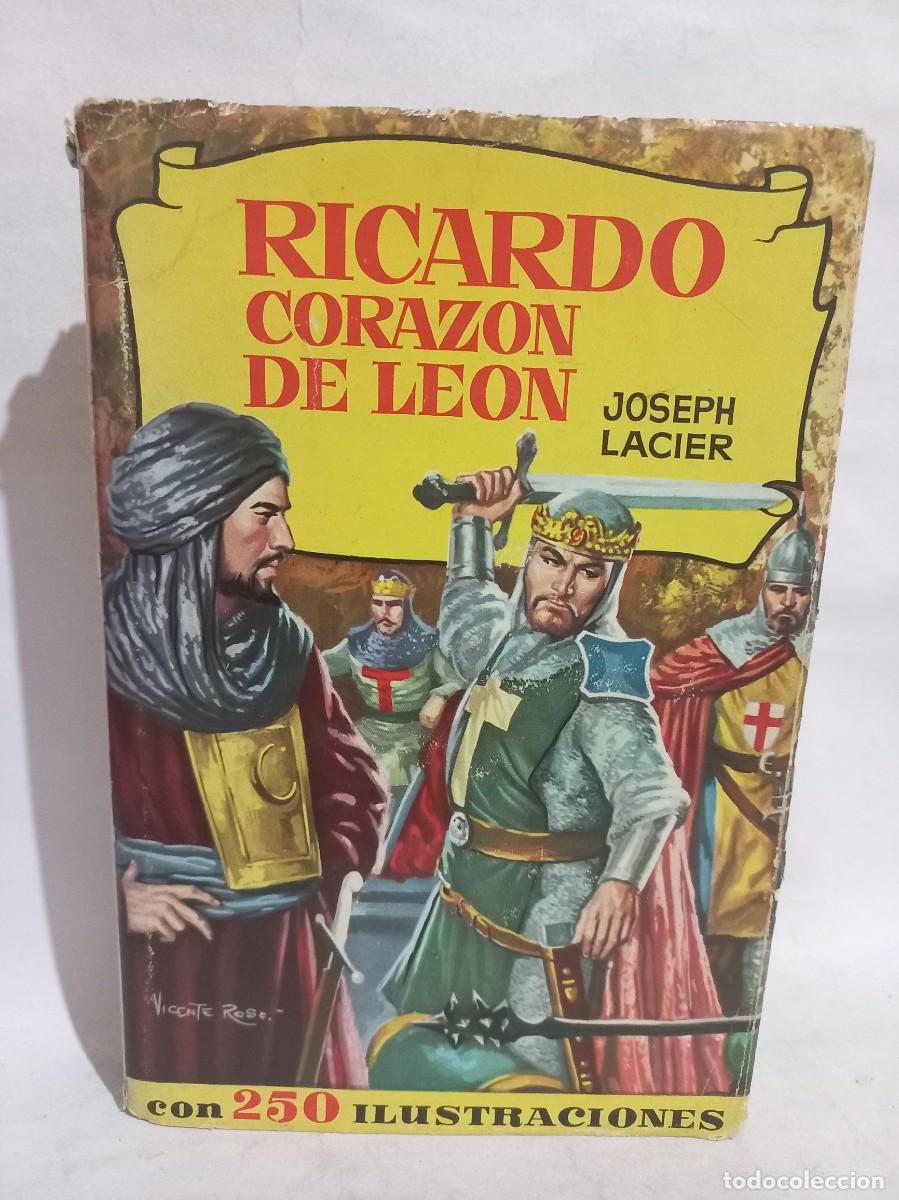 Libros de segunda mano: Joseph Lacier - Ricardo Coraz&oacute;n de Leon - Primera edici&oacute;n - 1961 - Foto 1