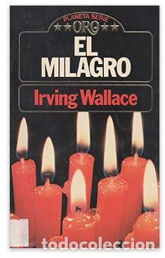 Libros de segunda mano: EL MILAGRO. IRVING WALLACE - Foto 1