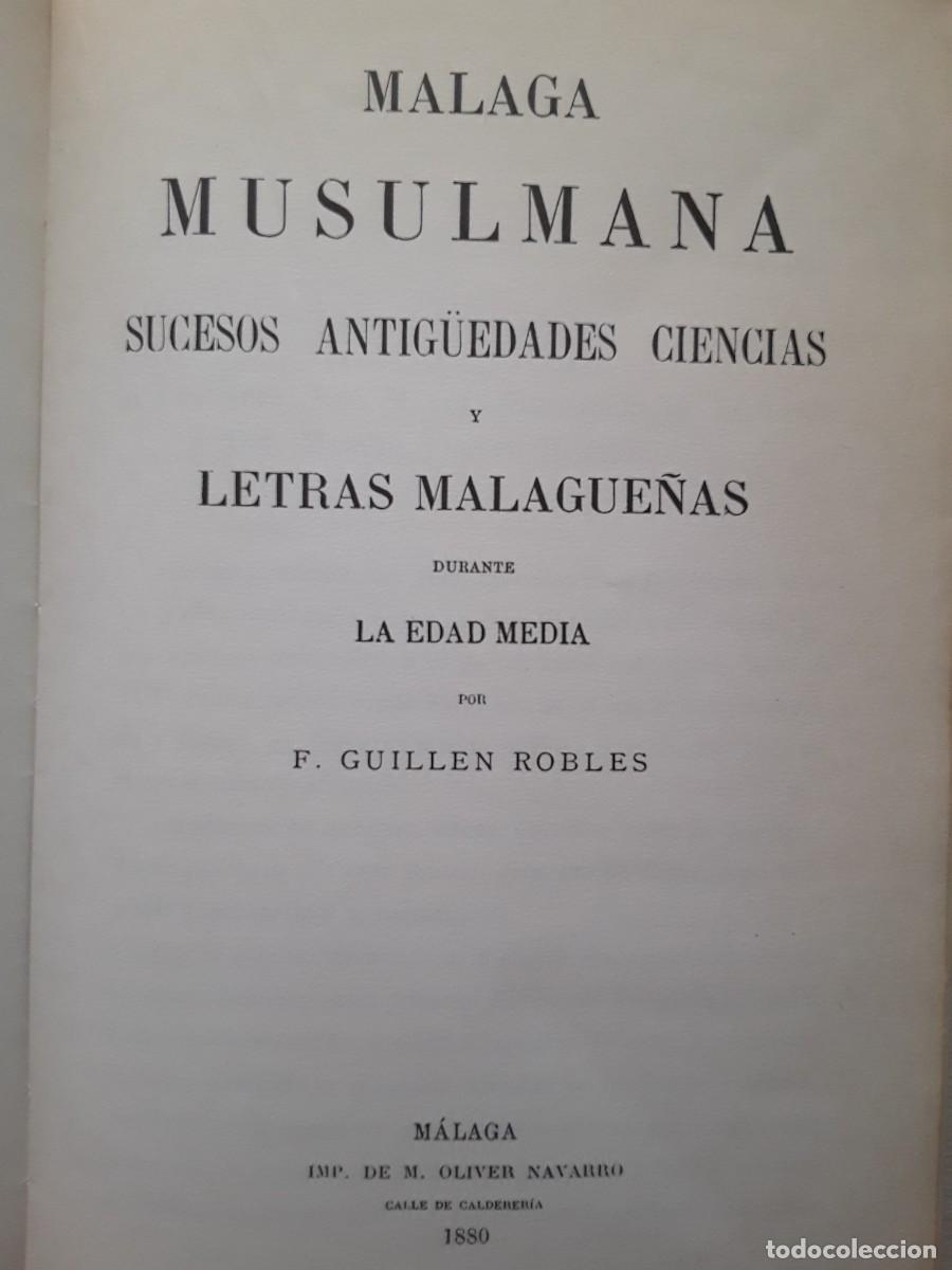 Libros de segunda mano: M&Aacute;LAGA MUSULMANA..FRANCISCO GUILL&Eacute;N ROBLES. - Foto 3