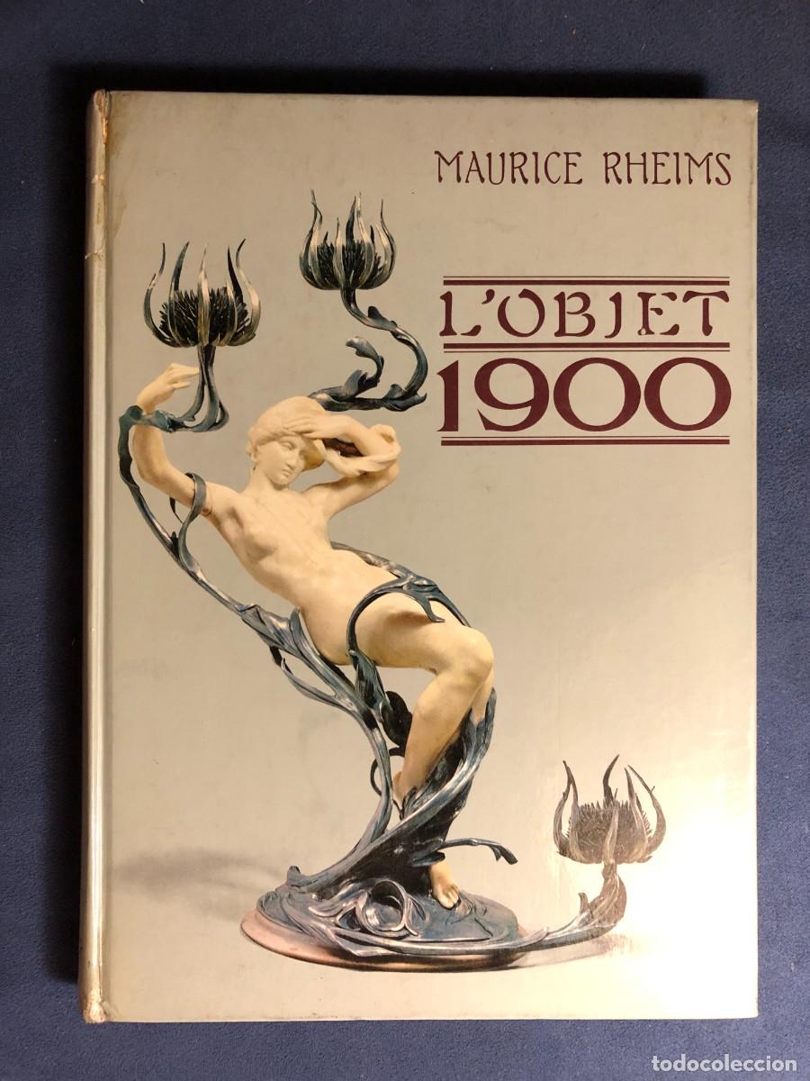 Libros de segunda mano: MAURICE RHEIMS: - LOBJET 1900 - (PARIS, 1964) - Foto 1