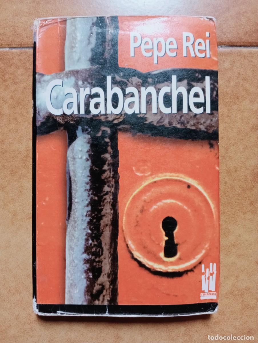 Libros de segunda mano: CARABANCHEL - PEPE REI - EGIN - Foto 1