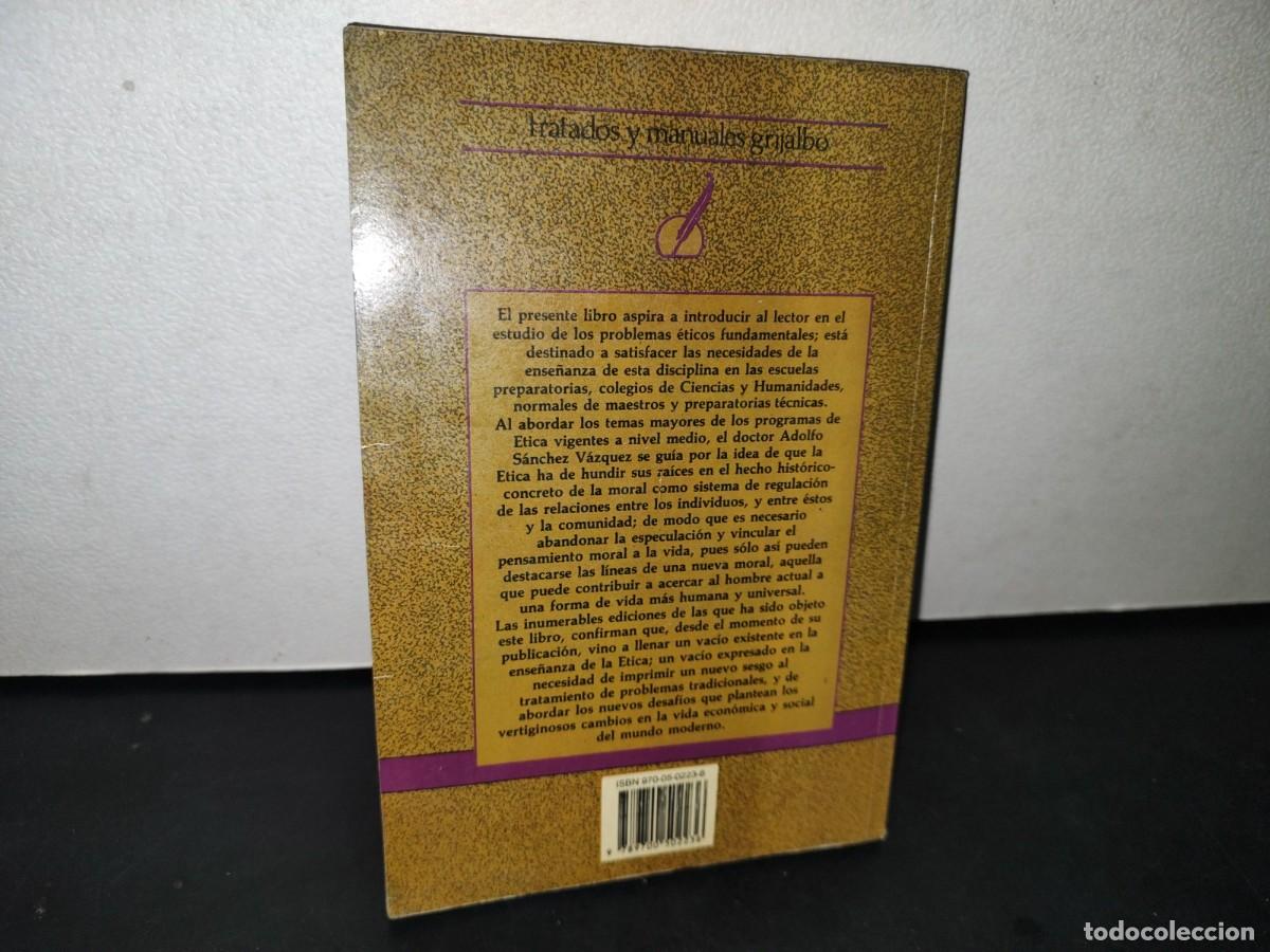 Libros de segunda mano: 25- &Eacute;TICA - ADOLFO S&Aacute;NCHEZ V&Aacute;ZQUEZ - Foto 3