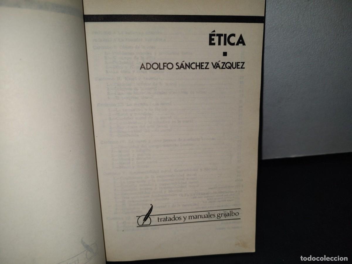 Libros de segunda mano: 25- &Eacute;TICA - ADOLFO S&Aacute;NCHEZ V&Aacute;ZQUEZ - Foto 4