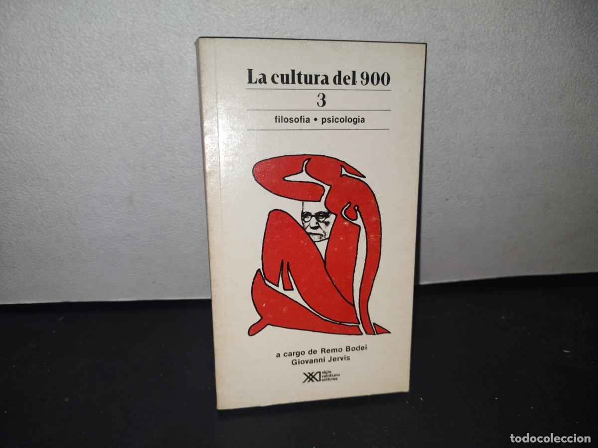 Second hand books: 170- LA CULTURA DEL 900. 3 - FILOSOF&Iacute;A - PSICOLOG&Iacute;A - A CARGO DE REMO BODEI, GIOVANNI JERVIS