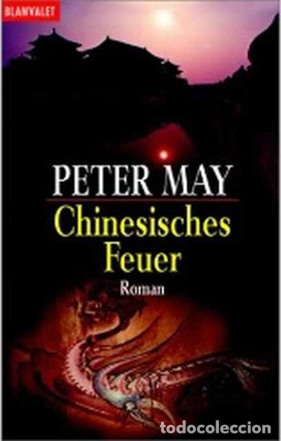 Libros de segunda mano: Chinesisches Feuer - Peter May - Foto 1