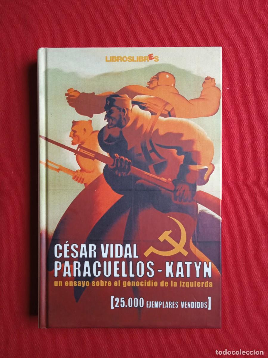 Libros de segunda mano: C&Eacute;SAR VIDAL - PARACUELLOS - KATYN - Foto 1