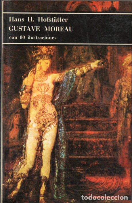 Libros de segunda mano: HOFFSTATTER : GUSTAVE MOREAU (LABOR, 1980) MUY ILUSTRADO - Foto 1