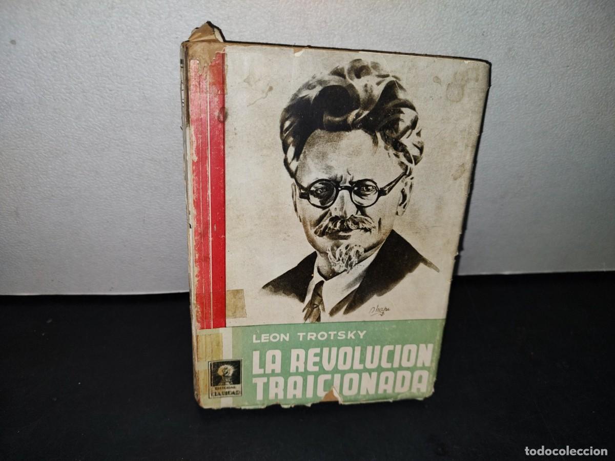 Libros de segunda mano: 43- LA REVOLUCI&Oacute;N TRAICIONADA - LEON TROTSKY - 1938 - Foto 1